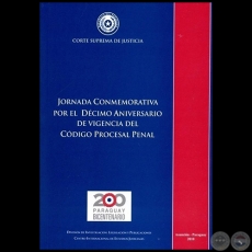 JORNADA CONMEMORATIVA POR EL DÉCIMO ANIVERSARIO DE VIGENCIA DEL CÓDIGO PROCESAL PENAL - Año 2010